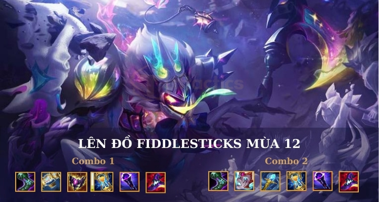 Gợi ý các trang bị lên đồ Fiddlesticks LOL mùa 14