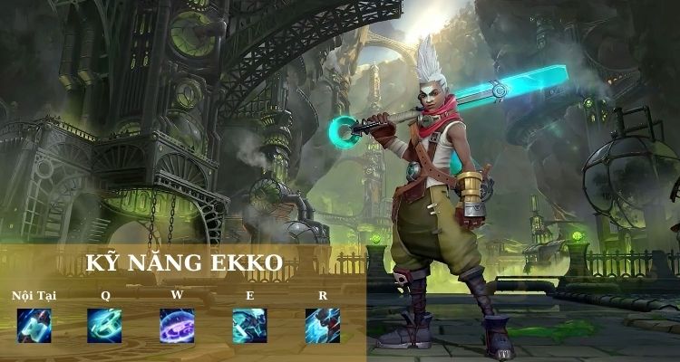 Bộ kỹ năng của tướng Ekko LOL mùa 14