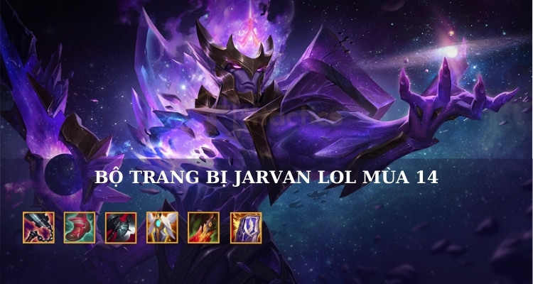 cách lên đồ cho jarvan iv