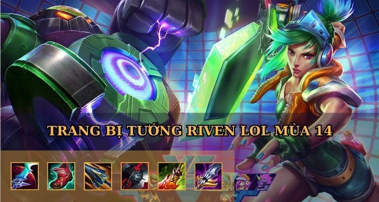 lên đồ cho riven	