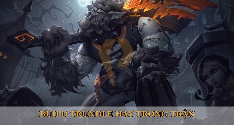 cách chơi trundle