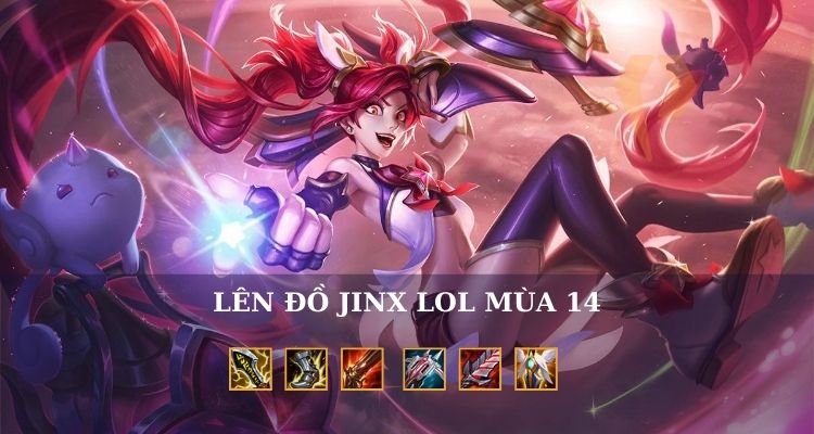 lên đồ jinx bá đạo