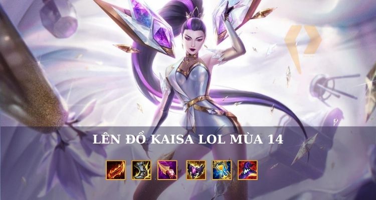 Cách build đồ Kaisa