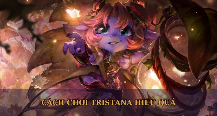 cách chơi tristana