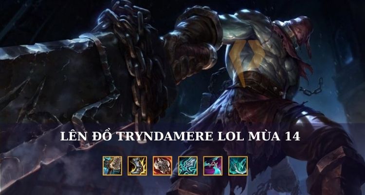 lên đồ tryndamere