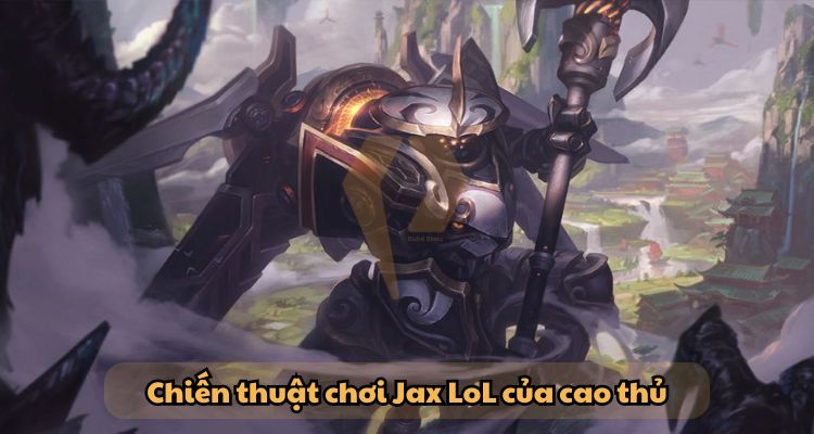 cách chơi jax