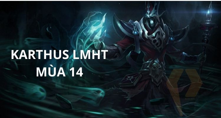 Giới thiệu Karthus LOL