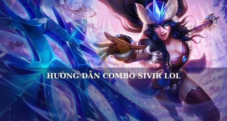 combo sivir