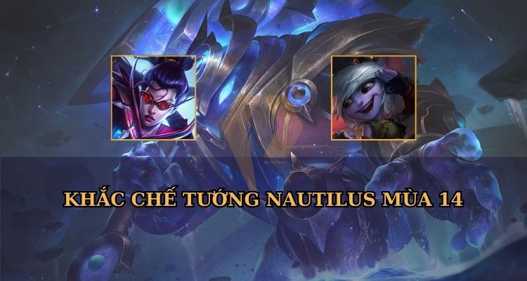 khắc chế nautilus