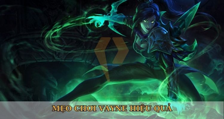 cách chơi vayne