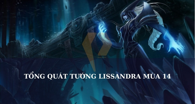 lissandra tiêu điểm tướng